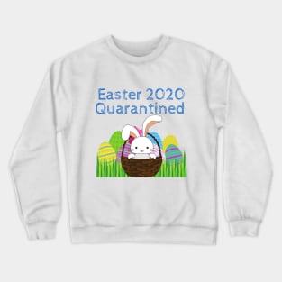 Easter 2020 Quarantined Crewneck Sweatshirt